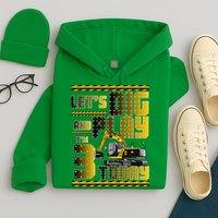 Let's Dig And Play I'm 3 Today 3rd Birthday Party Excavator Hoodie