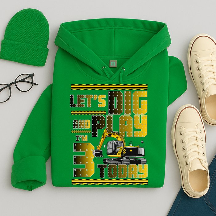 Let's Dig And Play I'm 3 Today 3rd Birthday Party Excavator Hoodie