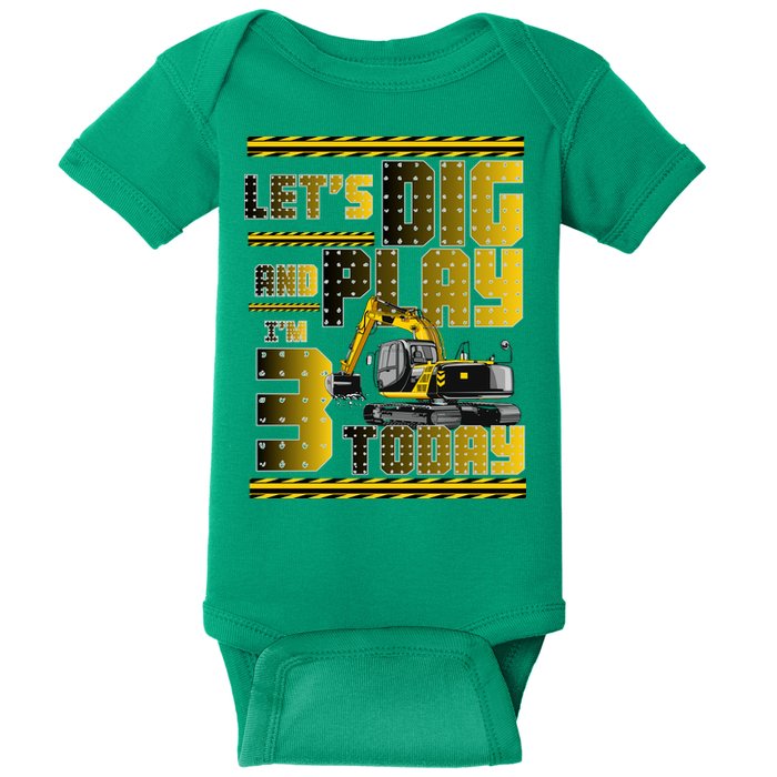 Let's Dig And Play I'm 3 Today 3rd Birthday Party Excavator Baby Bodysuit