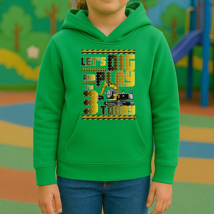 Let's Dig And Play I'm 3 Today 3rd Birthday Party Excavator Kids Hoodie