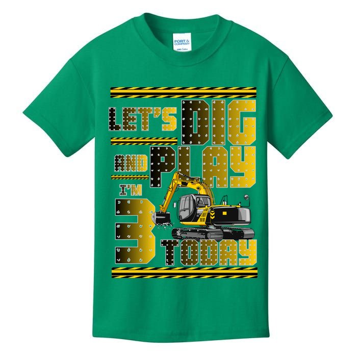 Let's Dig And Play I'm 3 Today 3rd Birthday Party Excavator Kids T-Shirt