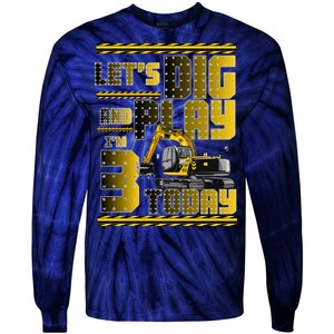 Let's Dig And Play I'm 3 Today 3rd Birthday Party Excavator Tie-Dye Long Sleeve Shirt