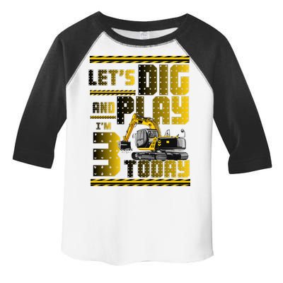 Let's Dig And Play I'm 3 Today 3rd Birthday Party Excavator Toddler Fine Jersey T-Shirt