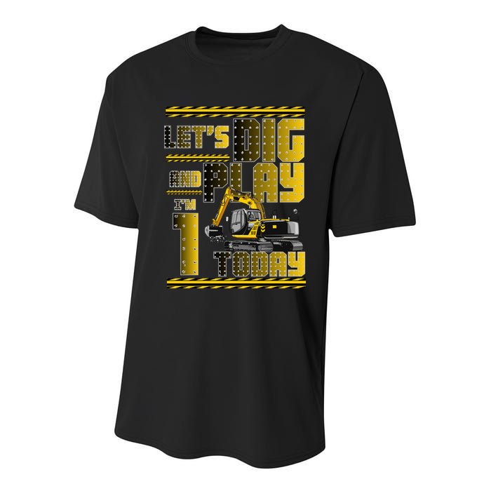 Let's Dig And Play I'm 1 Today 1st Birthday Party Excavator Youth Performance Sprint T-Shirt