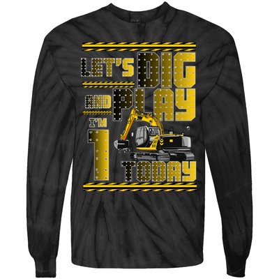 Let's Dig And Play I'm 1 Today 1st Birthday Party Excavator Tie-Dye Long Sleeve Shirt