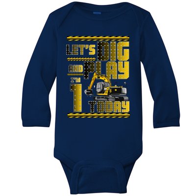 Let's Dig And Play I'm 1 Today 1st Birthday Party Excavator Baby Long Sleeve Bodysuit