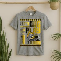 Let's Dig And Play I'm 1 Today 1st Birthday Party Excavator T-Shirt
