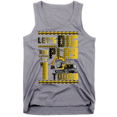 Let's Dig And Play I'm 1 Today 1st Birthday Party Excavator Tank Top