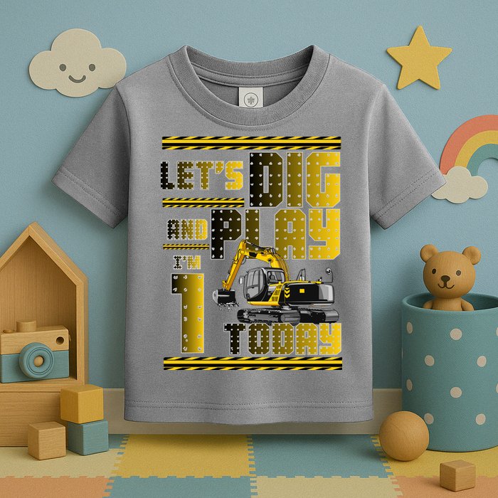 Let's Dig And Play I'm 1 Today 1st Birthday Party Excavator Toddler T-Shirt