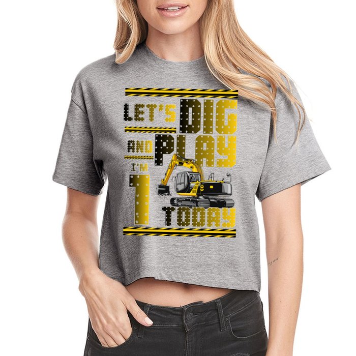 Let's Dig And Play I'm 1 Today 1st Birthday Party Excavator Crop Top