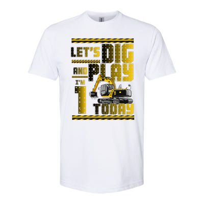 Let's Dig And Play I'm 1 Today 1st Birthday Party Excavator Softstyle® CVC T-Shirt