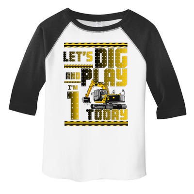 Let's Dig And Play I'm 1 Today 1st Birthday Party Excavator Toddler Fine Jersey T-Shirt