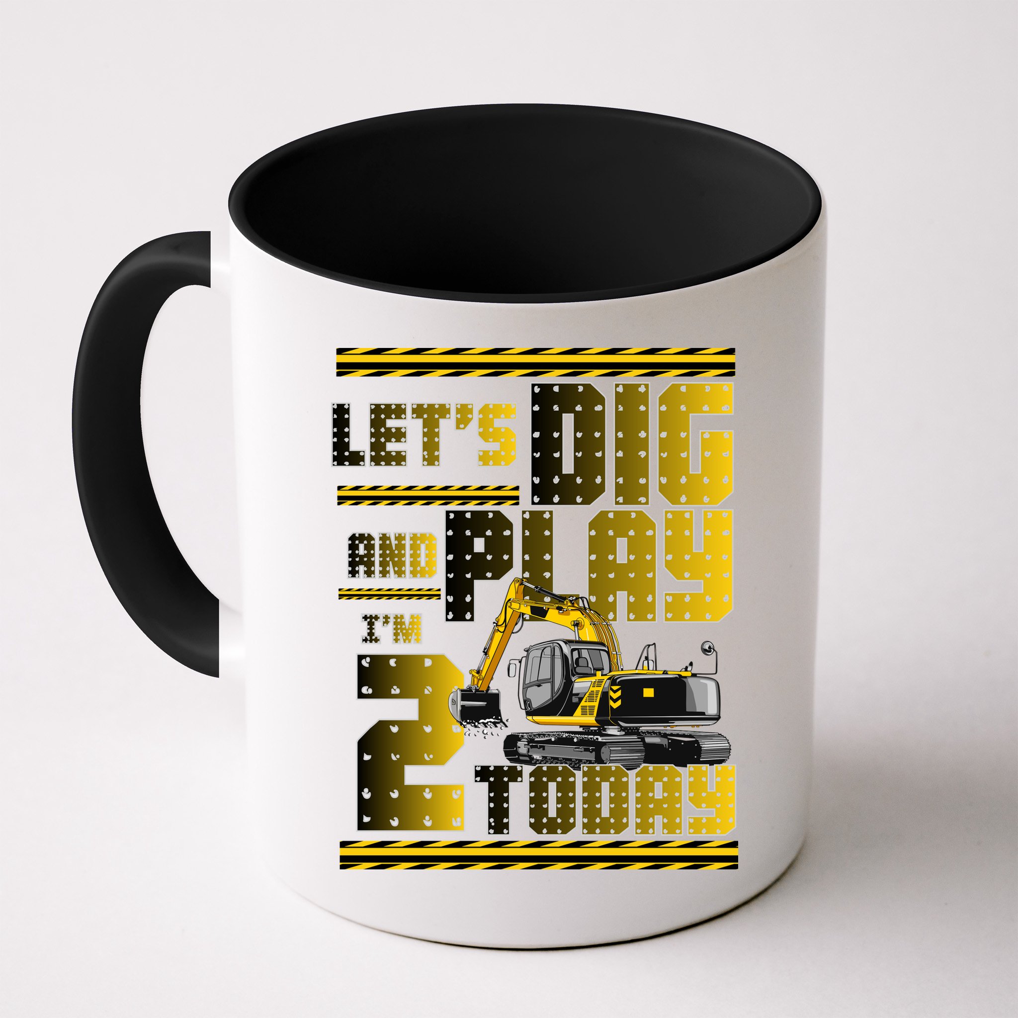 Let's Dig And Play I'm 2 Today 2nd Birthday Party Excavator Mug