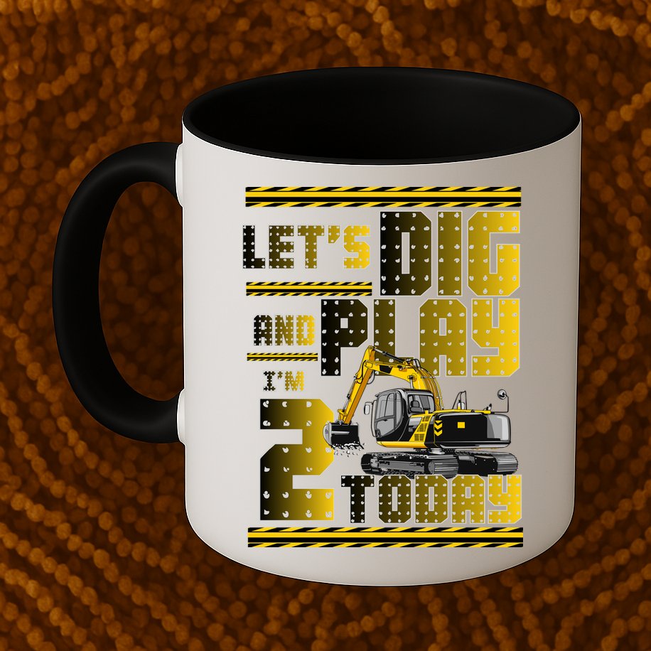 Let's Dig And Play I'm 2 Today 2nd Birthday Party Excavator Mug