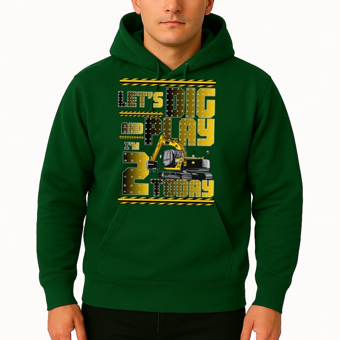 Let's Dig And Play I'm 2 Today 2nd Birthday Party Excavator Hoodie