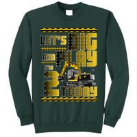 Let's Dig And Play I'm 2 Today 2nd Birthday Party Excavator Tall Sweatshirt