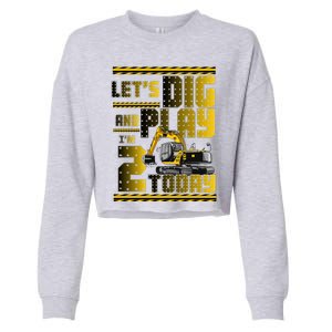 Let's Dig And Play I'm 2 Today 2nd Birthday Party Excavator Cropped Pullover Crew