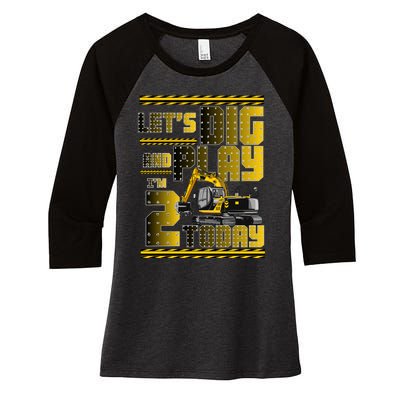 Let's Dig And Play I'm 2 Today 2nd Birthday Party Excavator Women's Tri-Blend 3/4-Sleeve Raglan Shirt