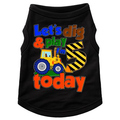 Let's Dig And Play I'm 5 Five Today 5th Birthday Party Excavator Doggie Tank