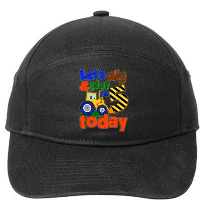 Let's Dig And Play I'm 5 Five Today 5th Birthday Party Excavator 7-Panel Snapback Hat