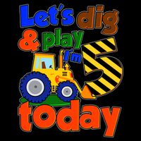 Let's Dig And Play I'm 5 Five Today 5th Birthday Party Excavator 16 in Basic Backpack