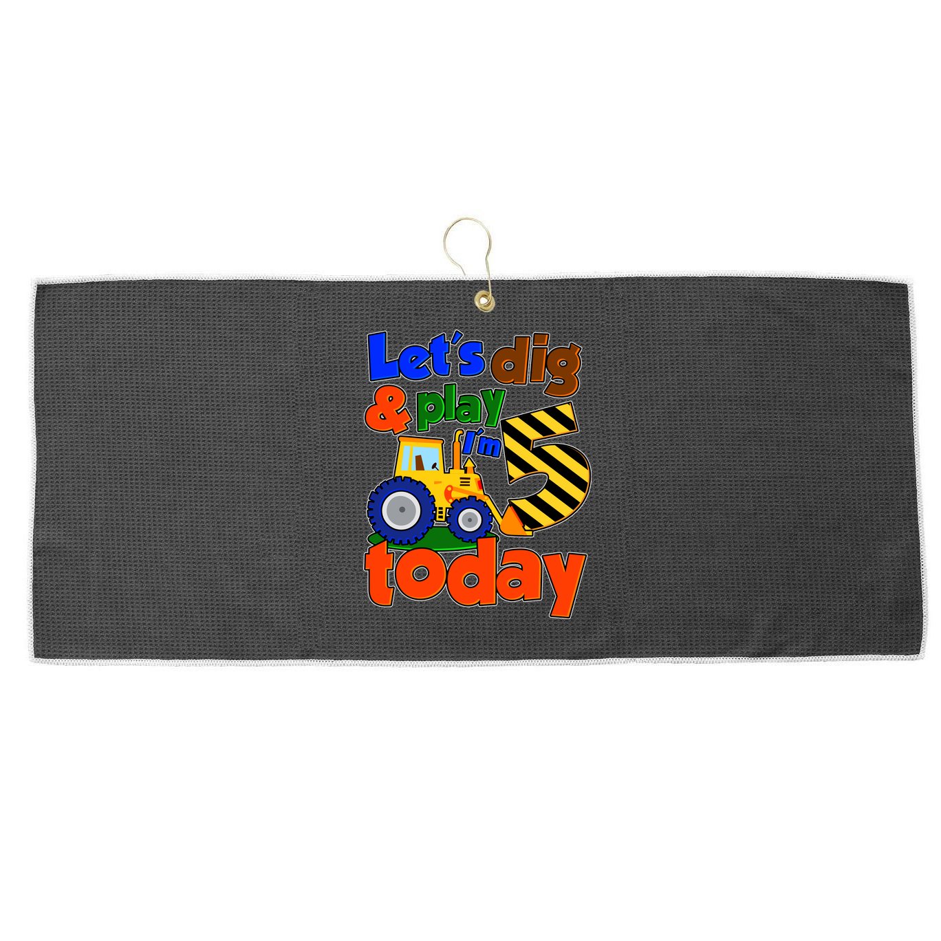 Let's Dig And Play I'm 5 Five Today 5th Birthday Party Excavator Large Microfiber Waffle Golf Towel