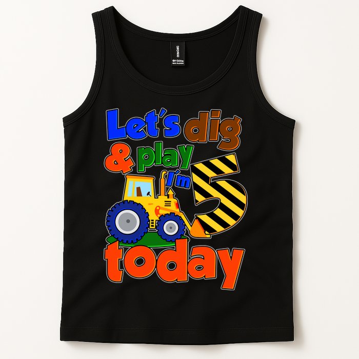 Let's Dig And Play I'm 5 Five Today 5th Birthday Party Excavator Tank Top