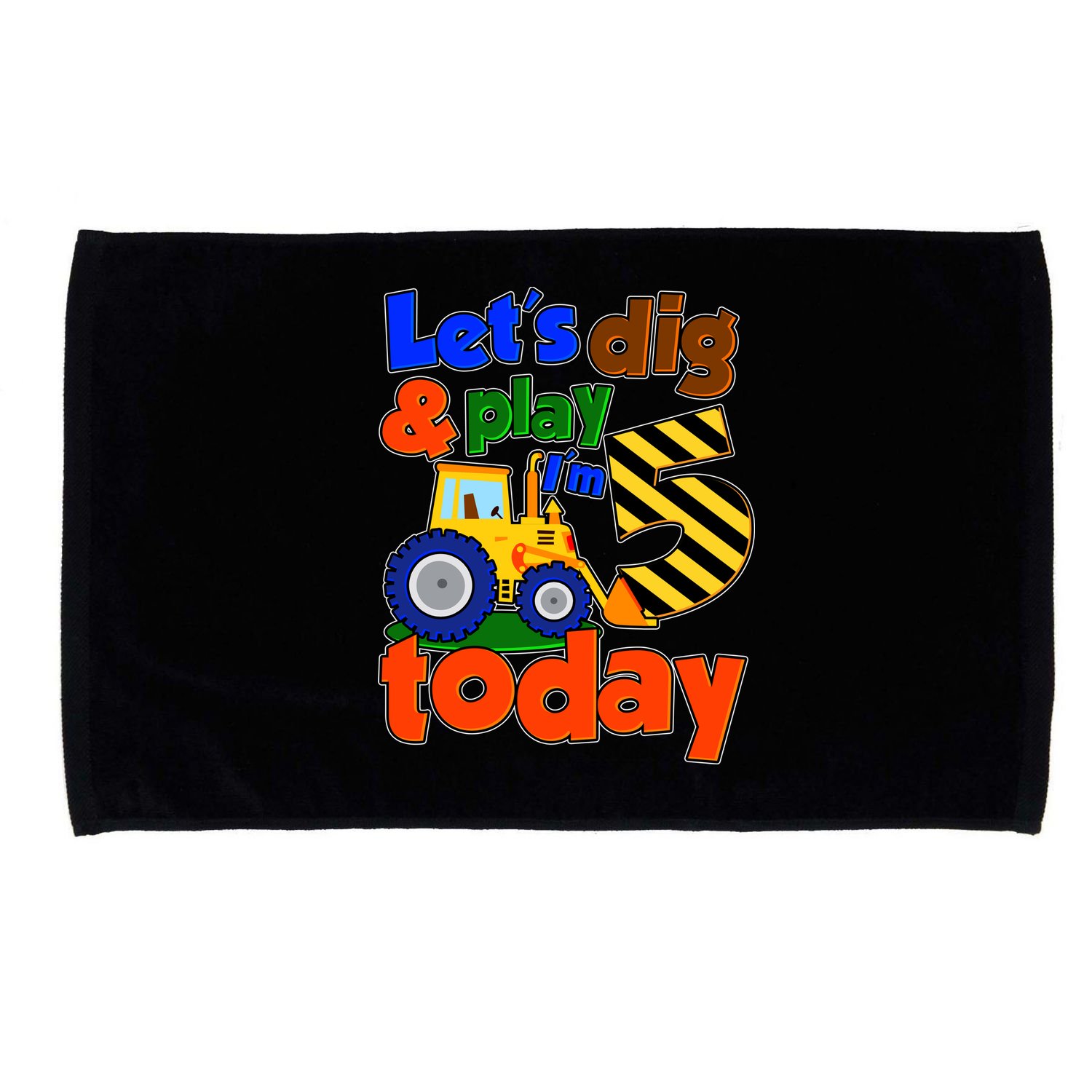 Let's Dig And Play I'm 5 Five Today 5th Birthday Party Excavator Microfiber Hand Towel