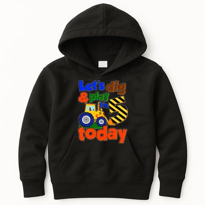 Let's Dig And Play I'm 5 Five Today 5th Birthday Party Excavator Kids Hoodie