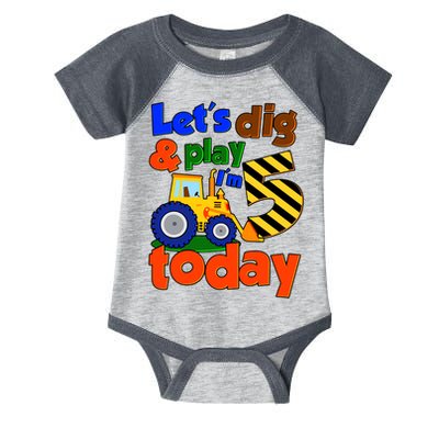 Let's Dig And Play I'm 5 Five Today 5th Birthday Party Excavator Infant Baby Jersey Bodysuit