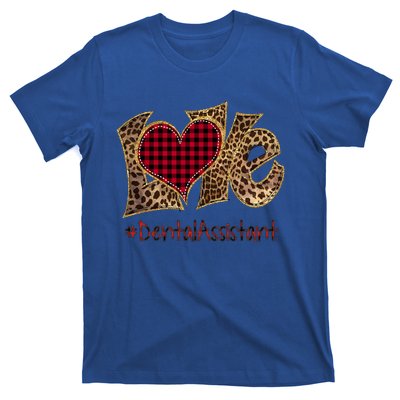 Love Dental Assistant Leopard Mixed Flannel Valentine's Day Great Gift T-Shirt