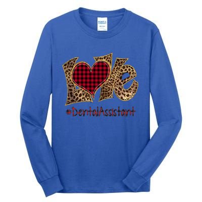 Love Dental Assistant Leopard Mixed Flannel Valentine's Day Great Gift Tall Long Sleeve T-Shirt