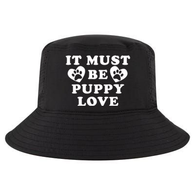 Lucky Dog Animal Rescue Funny Gift It Must Be Puppy Love Valentine's Gift Cool Comfort Performance Bucket Hat