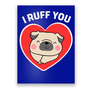 Lucky Dog Animal Rescue Gift I Ruff You Valentine's Day Gift Poster