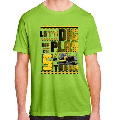 Let's Dig And Play I'm Five 5 Today 5th Birthday Party Excavator Adult ChromaSoft Performance T-Shirt