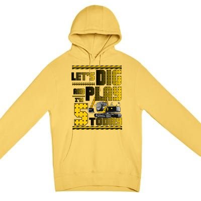 Let's Dig And Play I'm Five 5 Today 5th Birthday Party Excavator Premium Pullover Hoodie