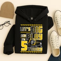 Let's Dig And Play I'm Five 5 Today 5th Birthday Party Excavator Hoodie