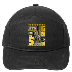 Let's Dig And Play I'm Five 5 Today 5th Birthday Party Excavator 7-Panel Snapback Hat