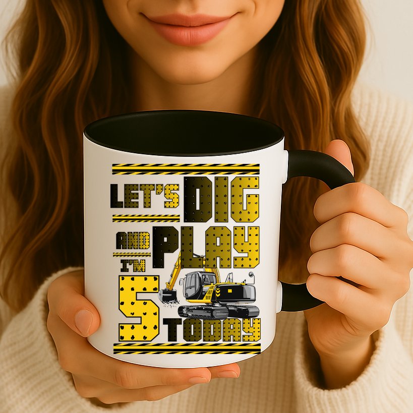Let's Dig And Play I'm Five 5 Today 5th Birthday Party Excavator Mug