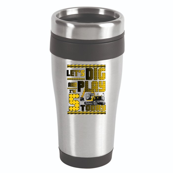 Let's Dig And Play I'm Five 5 Today 5th Birthday Party Excavator 16oz Travel Tumbler