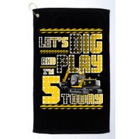 Let's Dig And Play I'm Five 5 Today 5th Birthday Party Excavator Golf Towel