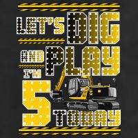Let's Dig And Play I'm Five 5 Today 5th Birthday Party Excavator Golf Towel