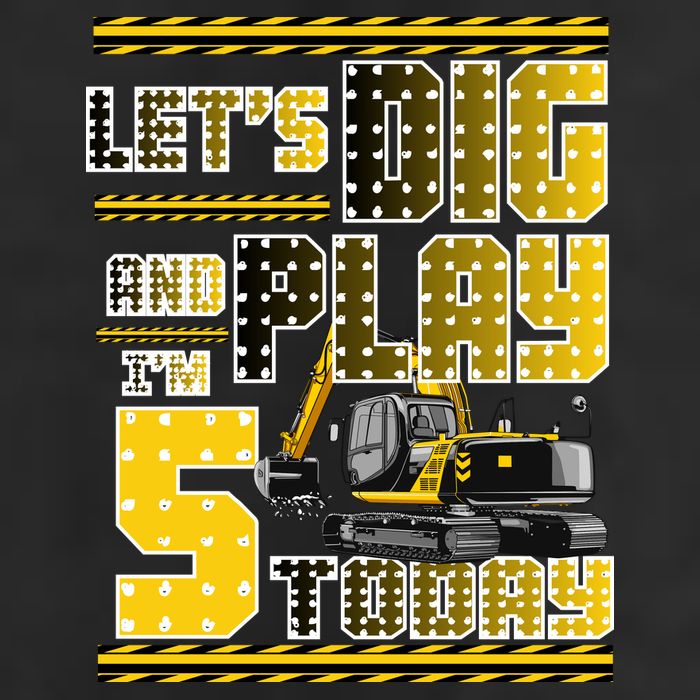 Let's Dig And Play I'm Five 5 Today 5th Birthday Party Excavator Golf Towel