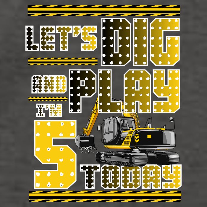 Let's Dig And Play I'm Five 5 Today 5th Birthday Party Excavator Vector Backpack