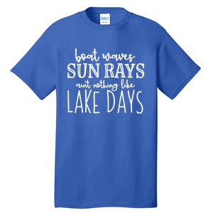 Lake Days Boat Waves Sun Rays Love Tee Great Gift Tall T-Shirt