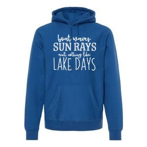 Lake Days Boat Waves Sun Rays Love Tee Great Gift Premium Hoodie