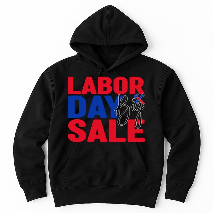 Labor Day Big Sale Labor Day Gift Hoodie