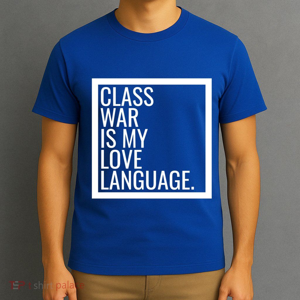 Leftist Dsa Class War Marxist Radical Democratic Socialist Great Gift T-Shirt