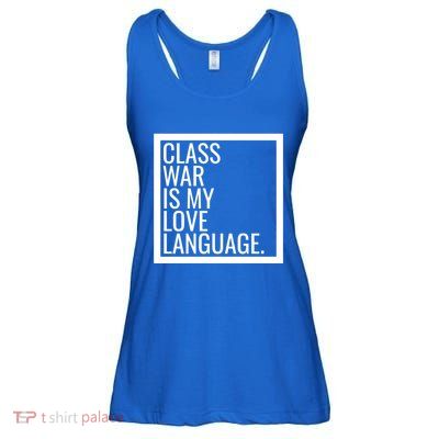 Leftist Dsa Class War Marxist Radical Democratic Socialist Great Gift Ladies Essential Flowy Tank