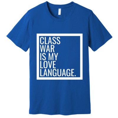 Leftist Dsa Class War Marxist Radical Democratic Socialist Great Gift Premium T-Shirt